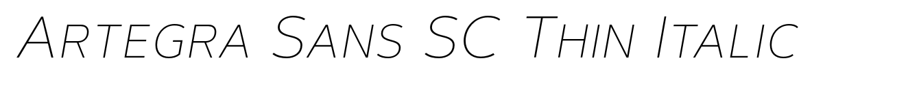 Artegra Sans SC Thin Italic